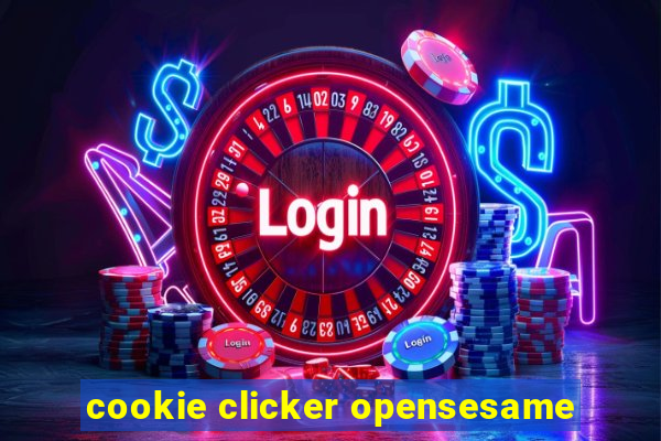 cookie clicker opensesame