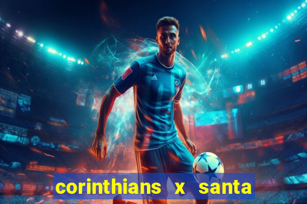 corinthians x santa cruz ao vivo hd