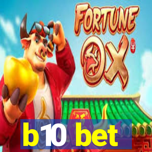 b10 bet