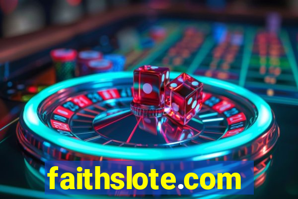 faithslote.com