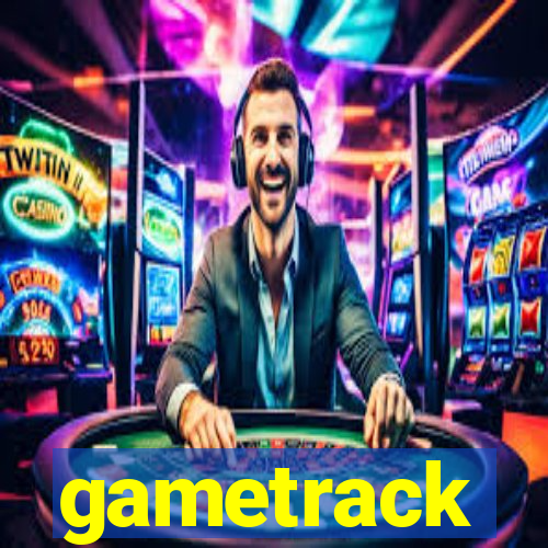 gametrack