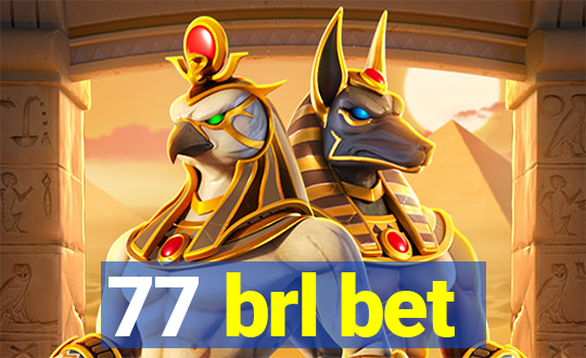 77 brl bet