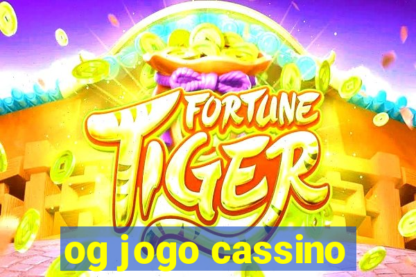 og jogo cassino