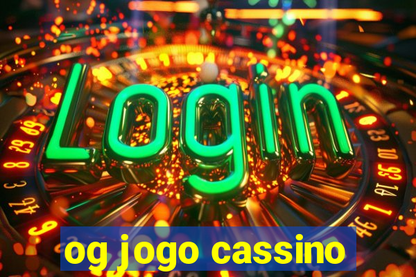 og jogo cassino