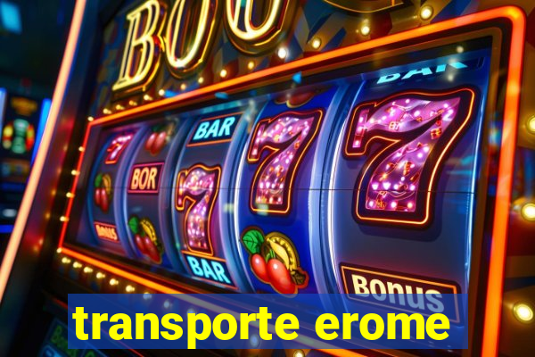 transporte erome