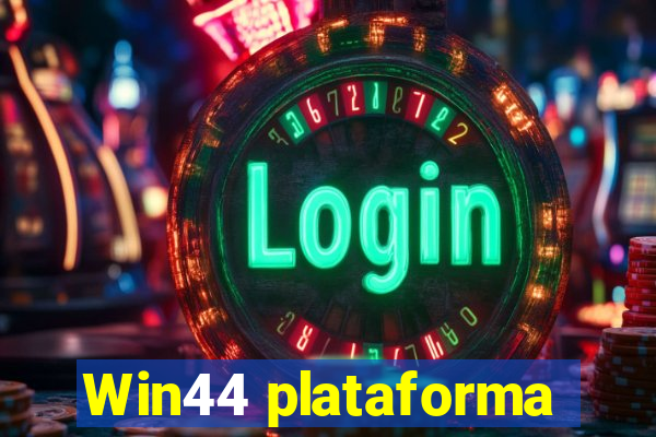 Win44 plataforma