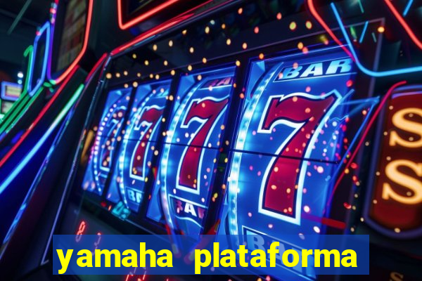 yamaha plataforma de jogos