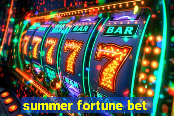 summer fortune bet