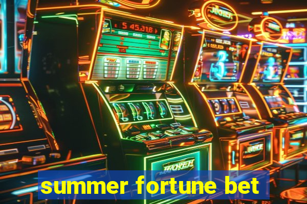 summer fortune bet