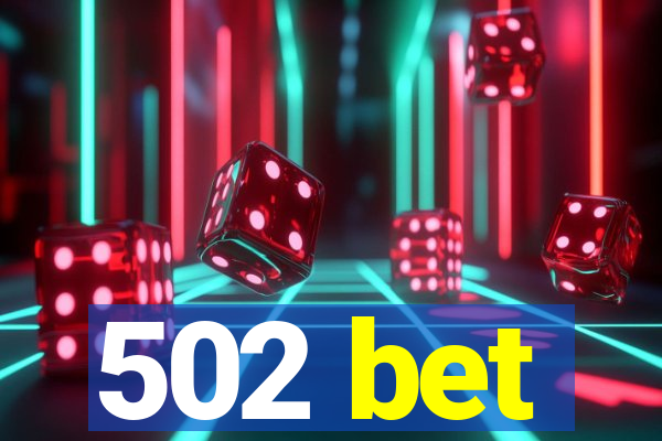 502 bet