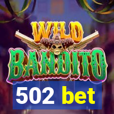 502 bet