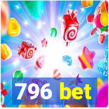 796 bet