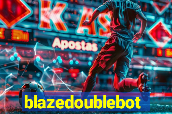 blazedoublebot