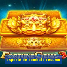 esporte de combate resumo