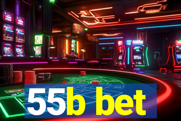 55b bet