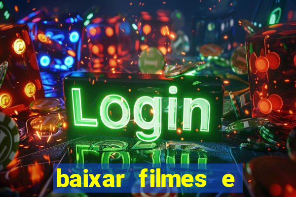 baixar filmes e series em mp4