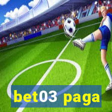 bet03 paga