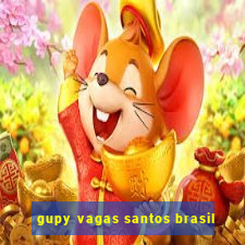 gupy vagas santos brasil