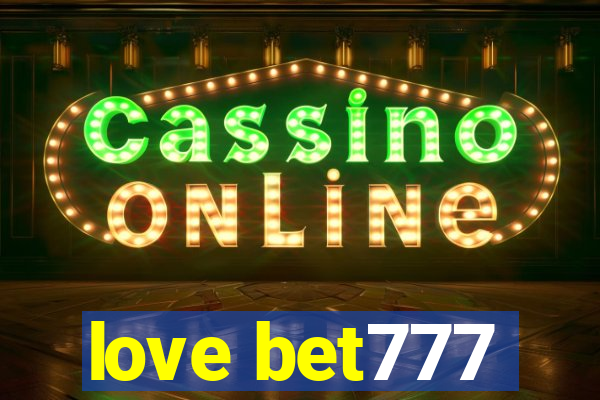 love bet777