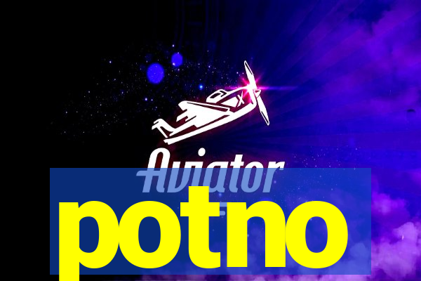 potno