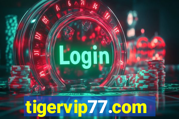 tigervip77.com