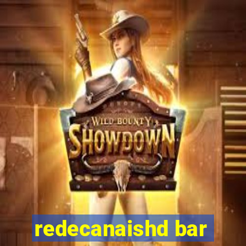 redecanaishd bar