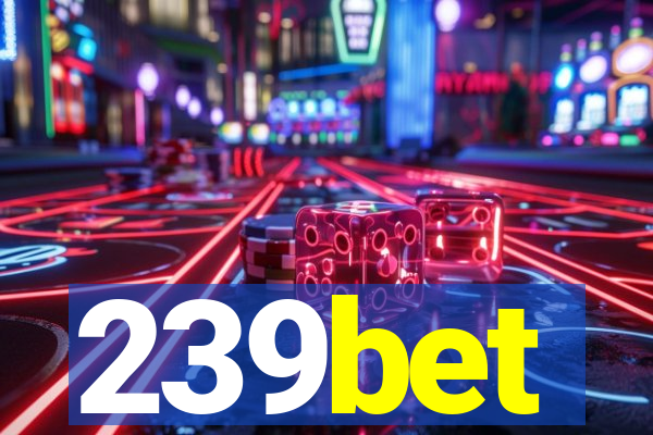 239bet