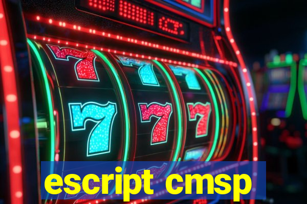 escript cmsp