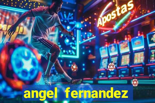 angel fernandez only fans