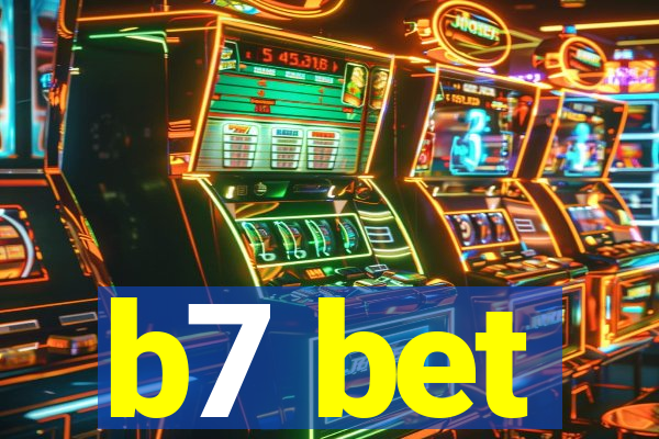 b7 bet