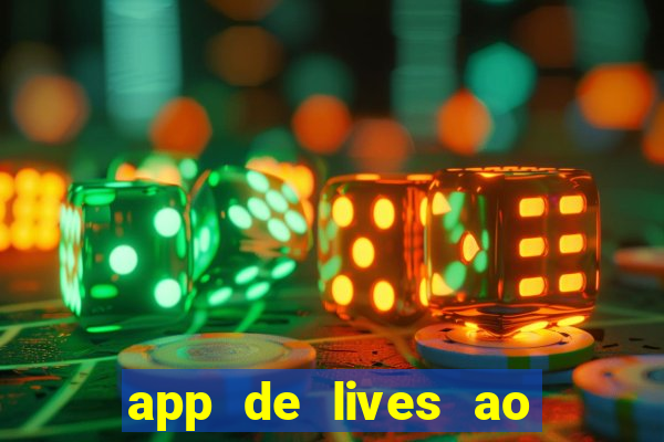 app de lives ao vivo 18