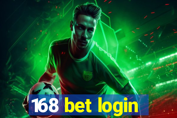 168 bet login