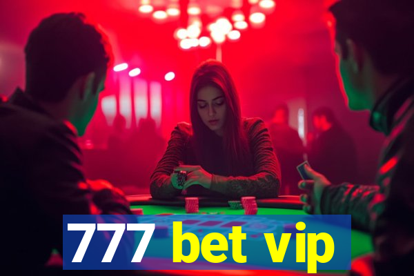 777 bet vip