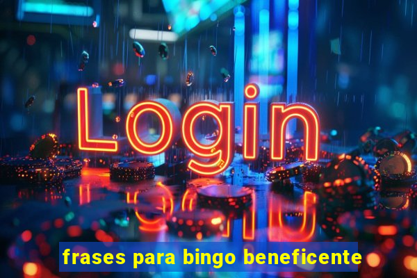 frases para bingo beneficente