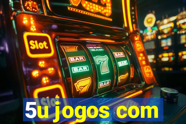 5u jogos com