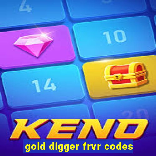 gold digger frvr codes