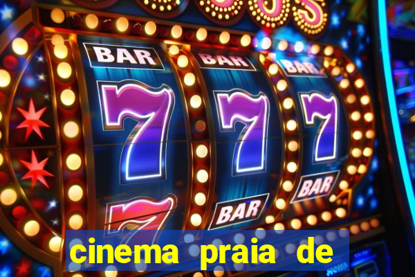 cinema praia de belas shopping