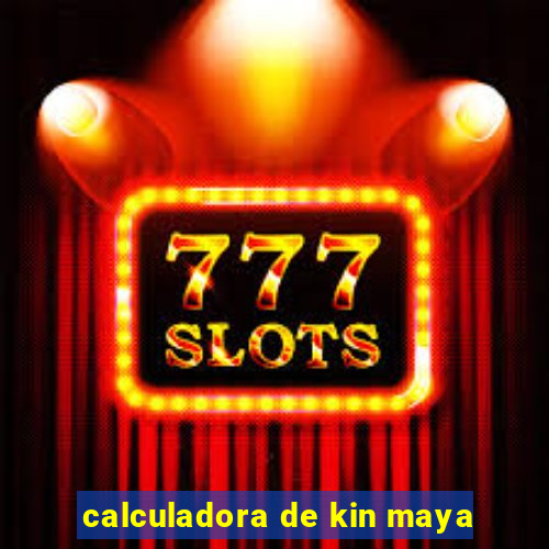 calculadora de kin maya