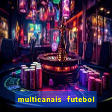 multicanais futebol ao vivo