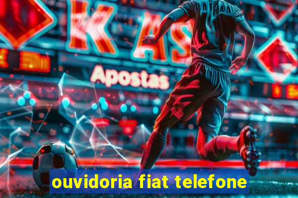 ouvidoria fiat telefone