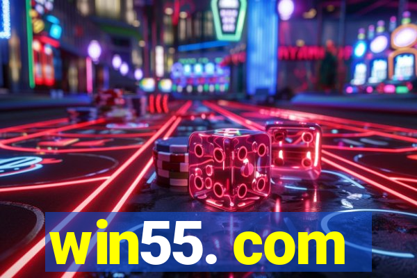 win55. com