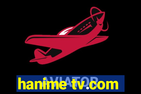 hanime tv.com