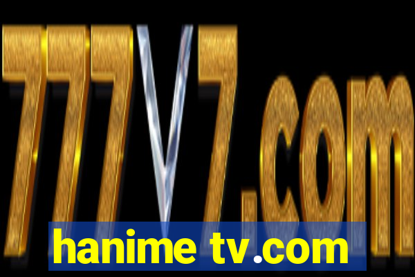 hanime tv.com