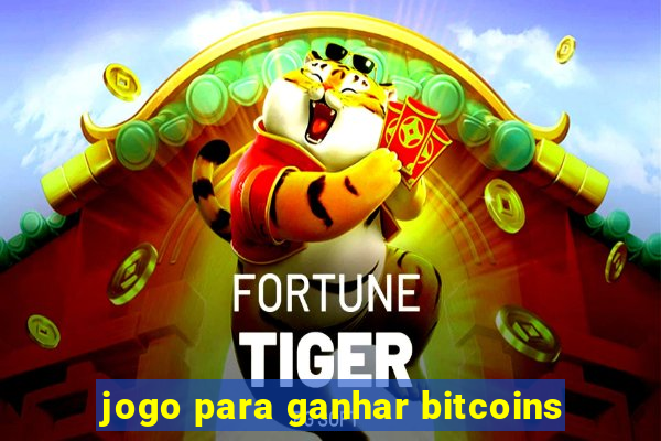 jogo para ganhar bitcoins