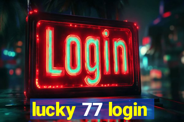 lucky 77 login