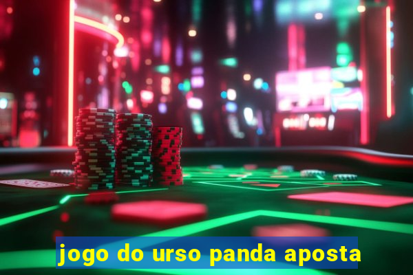 jogo do urso panda aposta