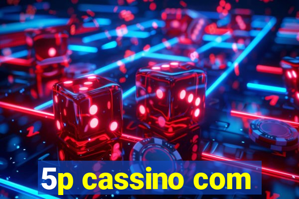 5p cassino com