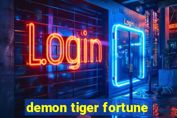 demon tiger fortune