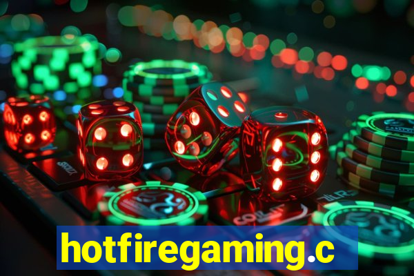 hotfiregaming.com