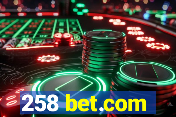 258 bet.com